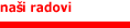 Na�i Radovi